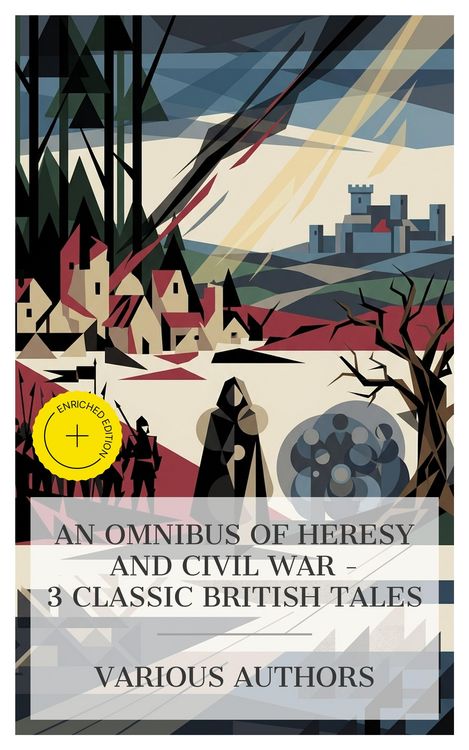 Produktbild: An Omnibus of Heresy and Civil War - 3 Classic British Tales