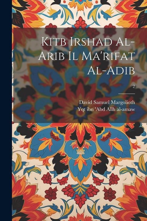 Produktbild: Kitb irshad al-arib il ma'rifat al-adib; 2