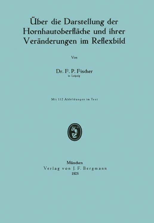 Produktbild: &Uuml;ber die Darstellung der Hornhautoberfl&auml;che und ihrer Ver&auml;nderungen im Reflexbild