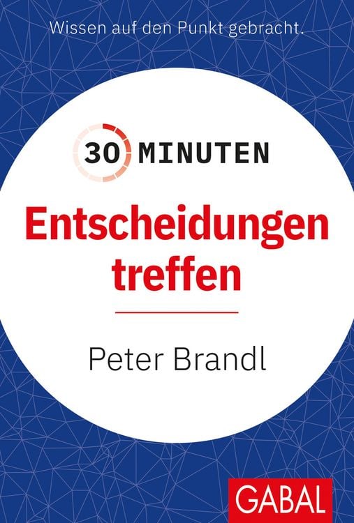 Produktbild: 30 Minuten Entscheidungen treffen