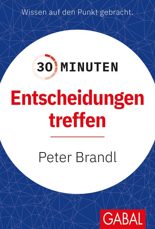 Produktbild: 30 Minuten Entscheidungen treffen