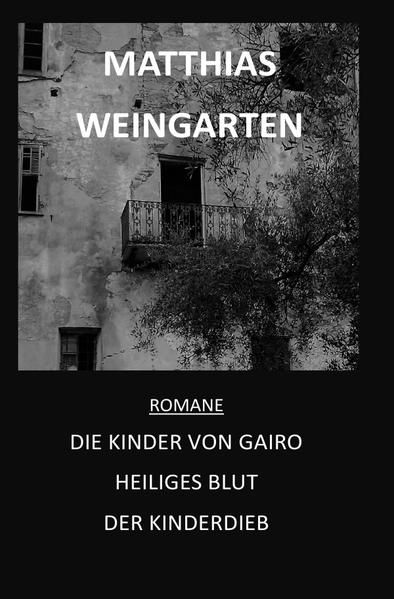 Produktbild: Romane: Die Kinder von Gairo - Heiliges Blut - Der Kinderdieb
