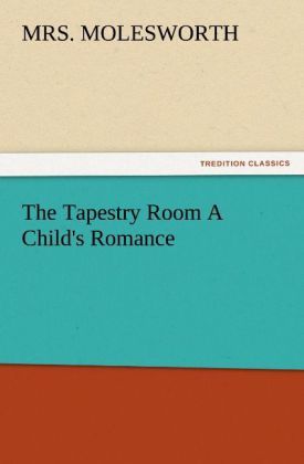 Produktbild: The Tapestry Room A Child's Romance