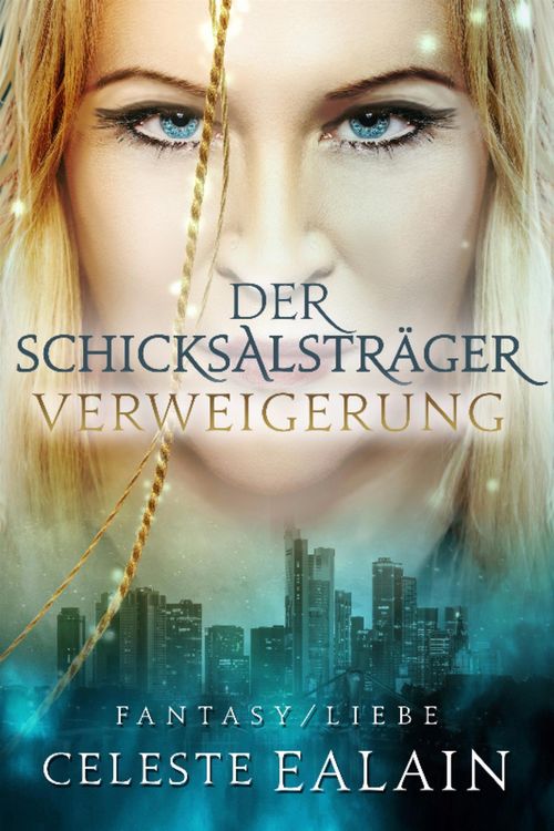 Bild vom Artikel Der Schicksalsträger - Verweigerung vom Autor Celeste Ealain