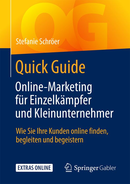 Produktbild: Quick Guide Online-Marketing f&uuml;r Einzelk&auml;mpfer und Kleinunternehmer