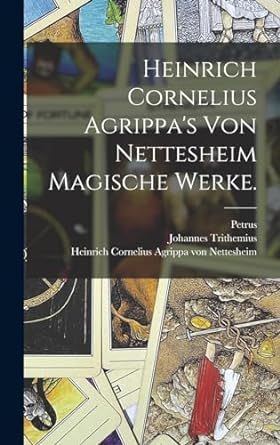 Produktbild: Heinrich Cornelius Agrippa's von Nettesheim magische Werke.