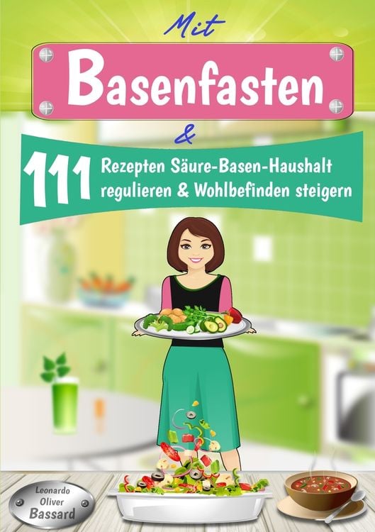 Produktbild: Mit Basenfasten & 111 Rezepten S&auml;ure-Basen-Haushalt regulieren & Wohlbefinden steigern