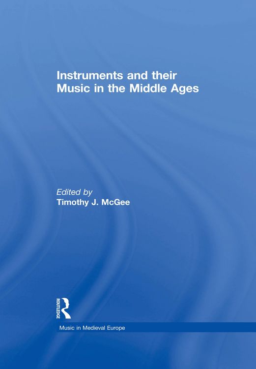 Produktbild: Instruments and their Music in the Middle Ages