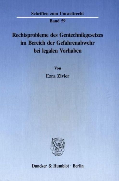 Produktbild: Rechtsprobleme des Gentechnikgesetzes im Bereich der Gefahrenabwehr bei legalen Vorhaben.