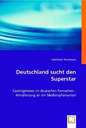 Produktbild: Strachauer, C: Deutschland sucht den Superstar