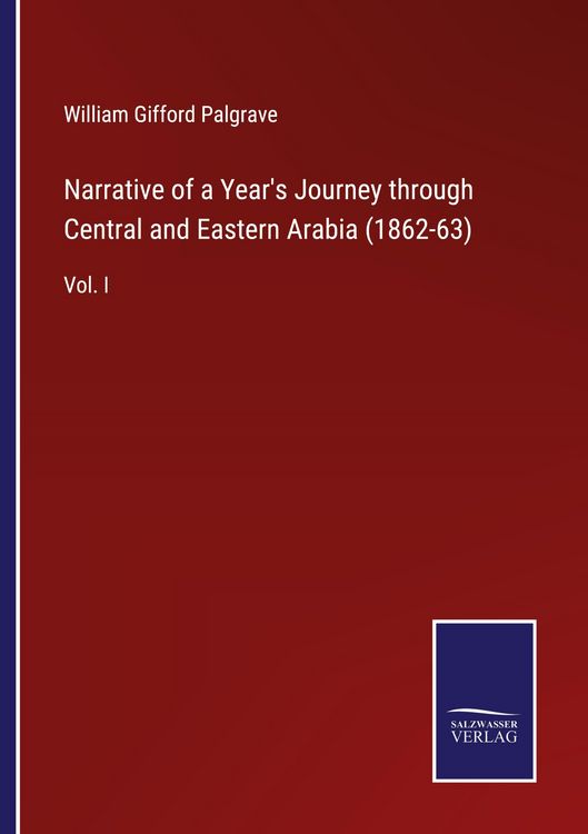 Produktbild: Narrative of a Year's Journey through Central and Eastern Arabia (1862-63)