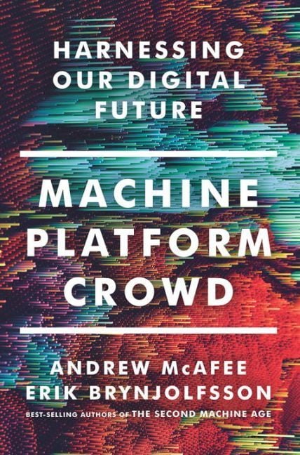 Produktbild: Machine, Platform, Crowd: Harnessing Our Digital Future