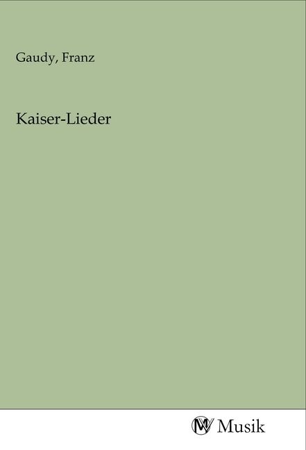 Produktbild: Kaiser-Lieder