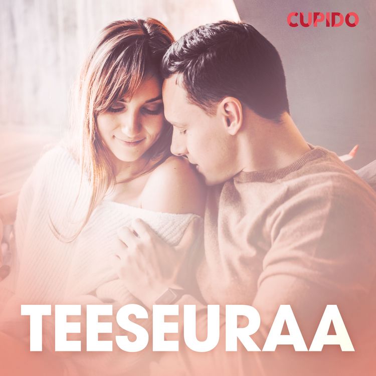 Produktbild: Teeseuraa &ndash; eroottinen novelli