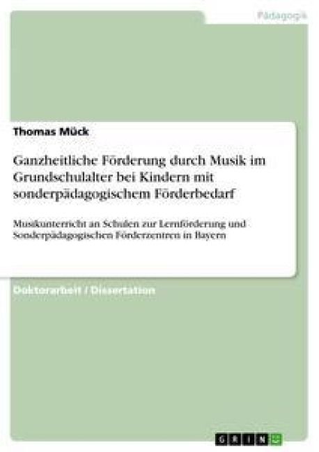 Produktbild: Ganzheitliche F&ouml;rderung durch Musik im Grundschulalter bei Kindern mit sonderp&auml;dagogischem F&ouml;rderbedarf