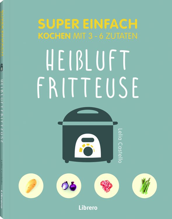 Produktbild: Super Einfach Hei&szlig;luftfritteuse