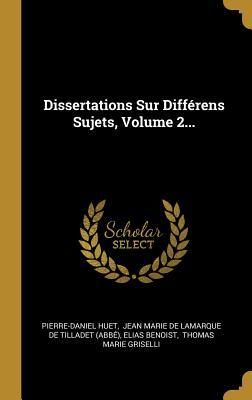 Produktbild: Dissertations Sur Diff&eacute;rens Sujets, Volume 2...