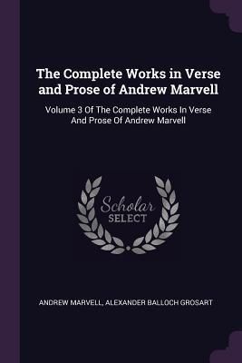 Produktbild: The Complete Works in Verse and Prose of Andrew Marvell