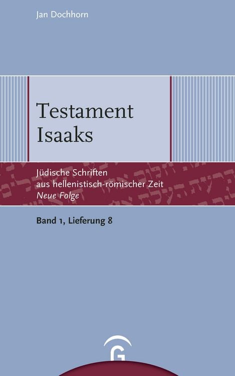 Produktbild: J&uuml;dische Schriften aus hellenistisch-r&ouml;mischer Zeit - Neue Folge... / Testament Isaaks