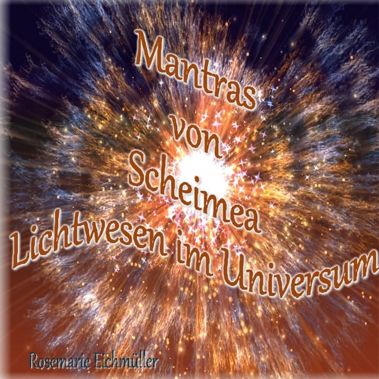 Produktbild: Mantras von Scheimea Lichtwesen im Universum