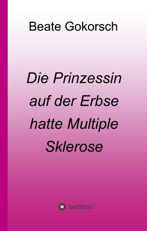 Produktbild: Die Prinzessin auf der Erbse hatte Multiple Sklerose