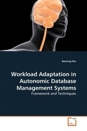 Produktbild: Niu, B: Workload Adaptation in Autonomic Database Management