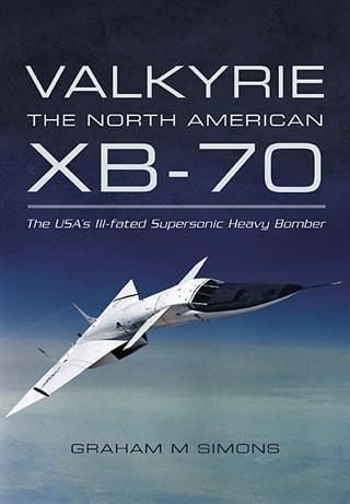 Produktbild: Valkyrie: The North American XB-70