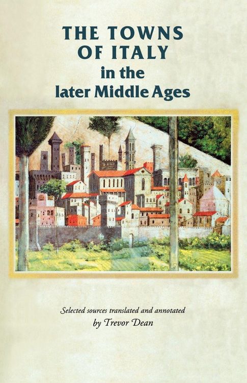 Produktbild: The towns of Italy in the later Middle Ages