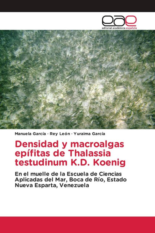 Produktbild: Densidad y macroalgas ep&iacute;fitas de Thalassia testudinum K.D. Koenig