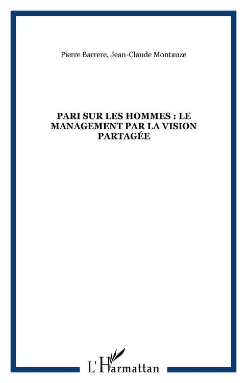 Produktbild: Pari sur les hommes : le management par la vision partag&eacute;e