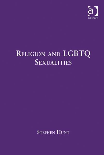 Produktbild: Hunt, P: Religion and LGBTQ Sexualities