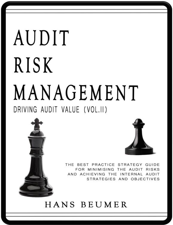 Produktbild: Audit Risk Management (Driving Audit Value, Vol. II) - The Best Practice Strategy Guide for Minimising the Audit Risks and Achieving the Internal Audi