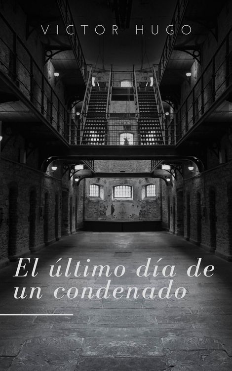 Produktbild: El &uacute;ltimo d&iacute;a de un condenado