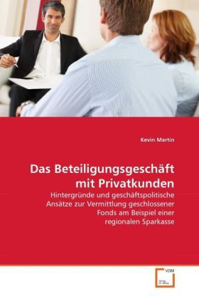 Produktbild: Martin, K: Beteiligungsgesch&auml;ft mit Privatkunden