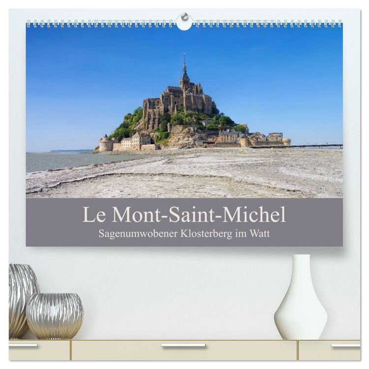 Produktbild: Le Mont-Saint-Michel - Sagenumwobener Klosterberg im Watt (hochwertiger Premium Wandkalender 2026 DIN A2 quer), Kunstdruck in Hochglanz