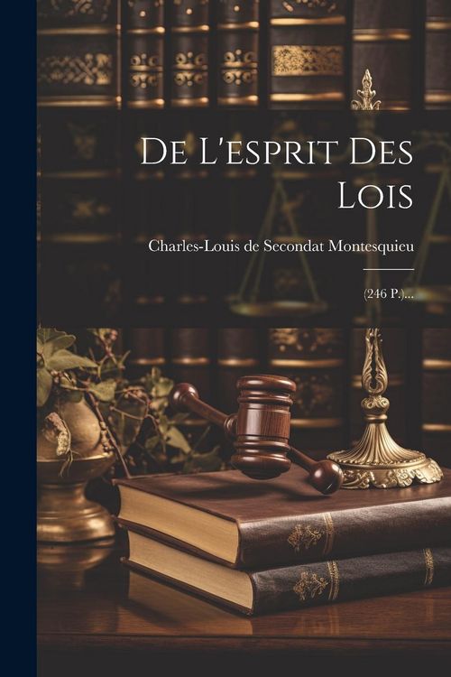 Produktbild: De L'esprit Des Lois: (246 P.)...