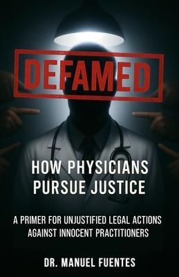 Produktbild: Defamed: How Physicians Pursue Justice