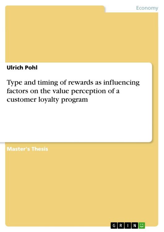 Produktbild: Type and timing of rewards as influencing factors on the value perception of a customer loyalty program
