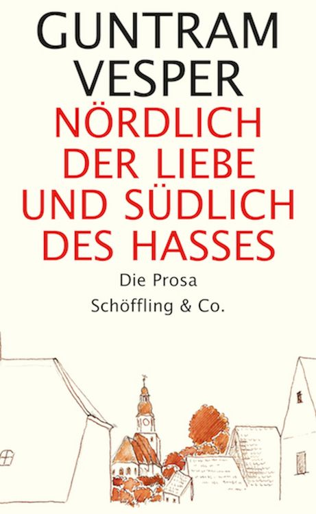 Produktbild: N&ouml;rdlich der Liebe und s&uuml;dlich des Hasses