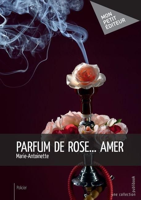 Produktbild: Parfum de rose... amer