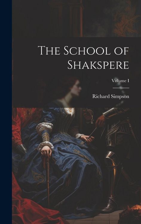 Produktbild: The School of Shakspere; Volume I