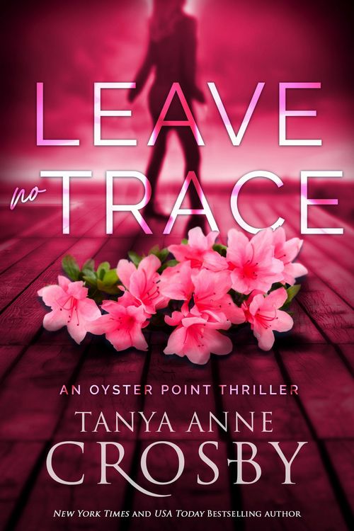 Produktbild: Leave No Trace (An Oyster Point Thriller, #3)