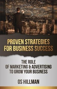 Produktbild: Proven Strategies for Business Success: The role of marketing and advertising to grow your business