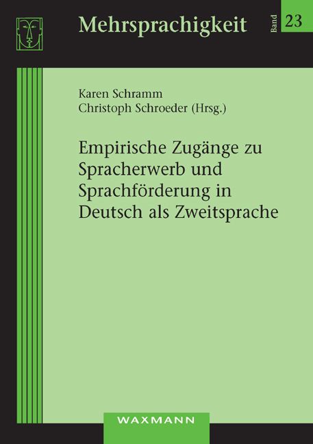 Produktbild: Empirische Zug&auml;nge zu Spracherwerb und Sprachf&ouml;rderung in Deutsch als Zweitsprache