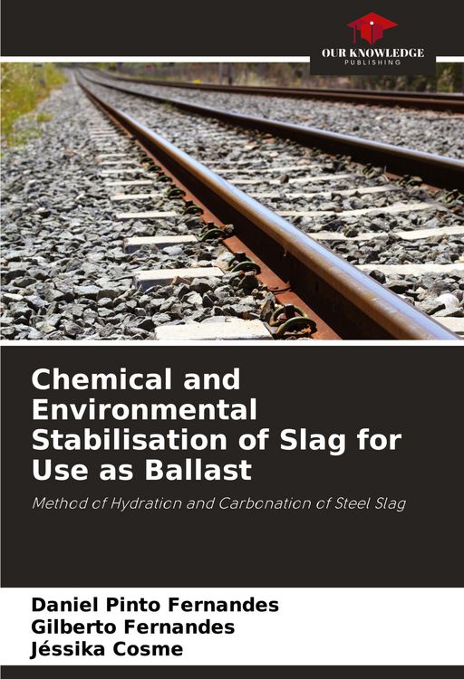 Produktbild: Chemical and Environmental Stabilisation of Slag for Use as Ballast