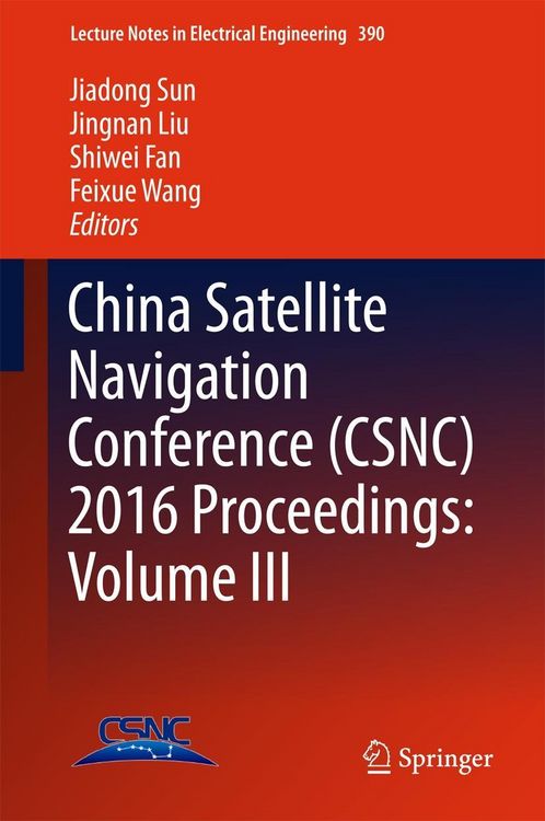 Produktbild: China Satellite Navigation Conference (CSNC) 2016 Proceedings: Volume III