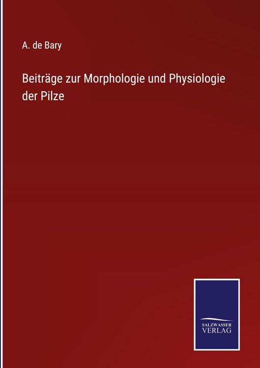 Produktbild: Beitr&auml;ge zur Morphologie und Physiologie der Pilze