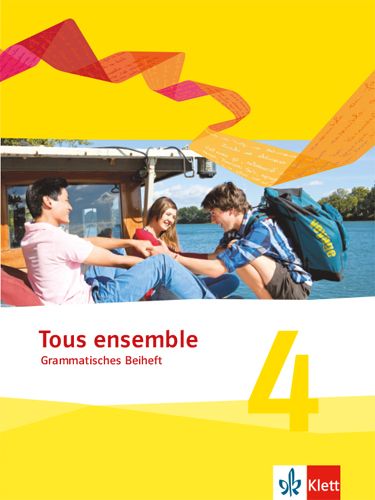 Produktbild: Tous ensemble 4. Grammatisches Beiheft. Ausgabe 2013