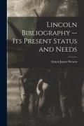 Produktbild: Lincoln Bibliography -- Its Present Status and Needs