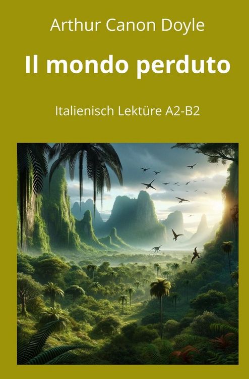Produktbild: Il mondo perduto: Italienisch Lekt&uuml;re A2 - B2